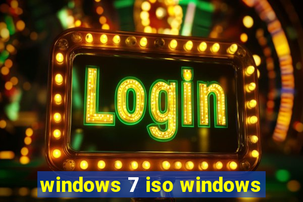 windows 7 iso windows